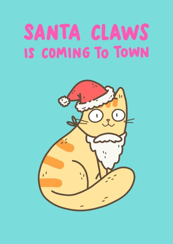 Cute Christmas Card For Cat Lover - Santa Claws Is Coming To Town Cat created by Camille Medina