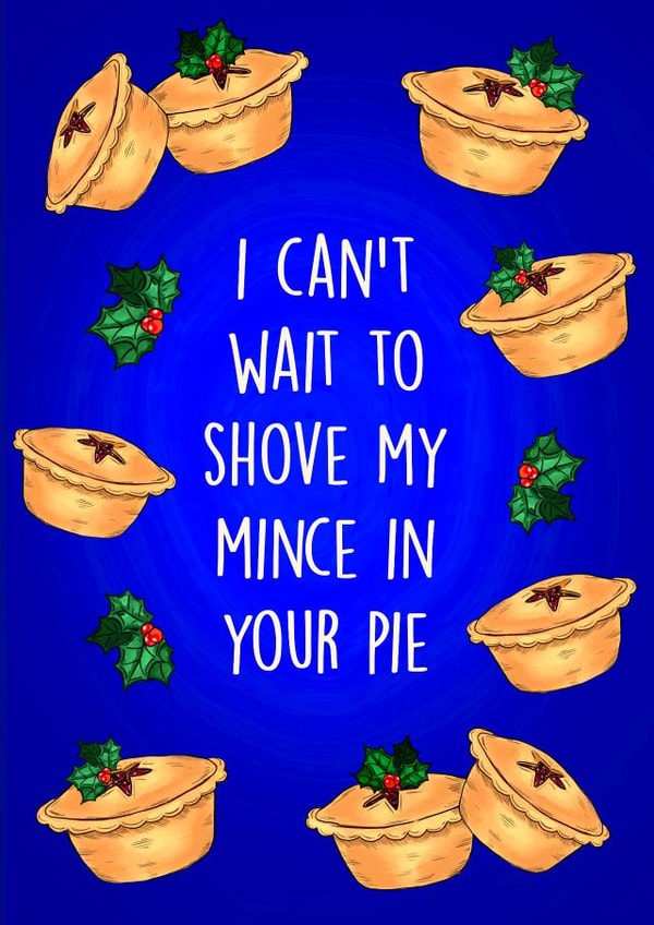 Naughty Christmas Card - Mince in your Pie created by Poppy & Mabel 