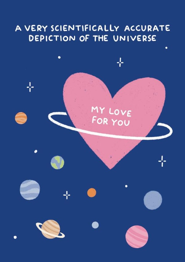 Funny appreciation card for loved one - Universe - my love for you created by Ella Goddard