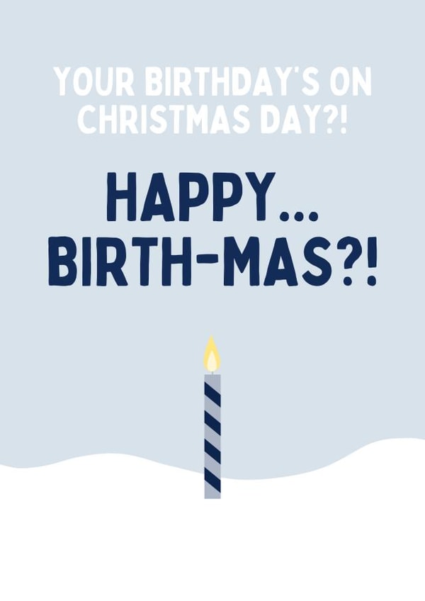 Funny Birthday Christmas Card - Birthmas Pun created by Sundiva Designs