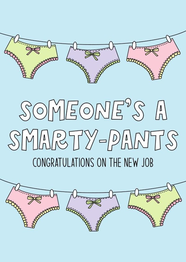 Funny New Job Card - Smarty Pants created by By Emma Dearling