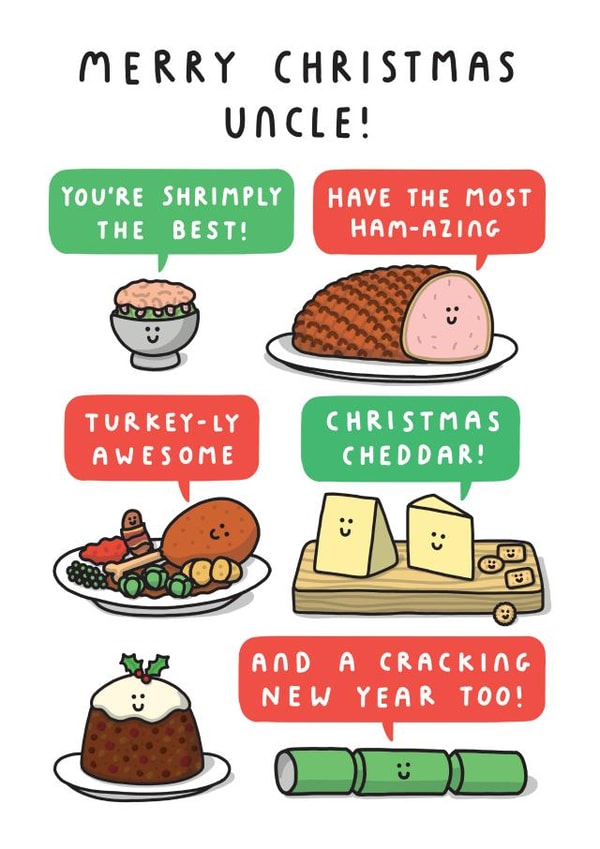 Cute Merry Christmas Card - For your Uncle - Christmas Food Puns created by mungo and shoddy