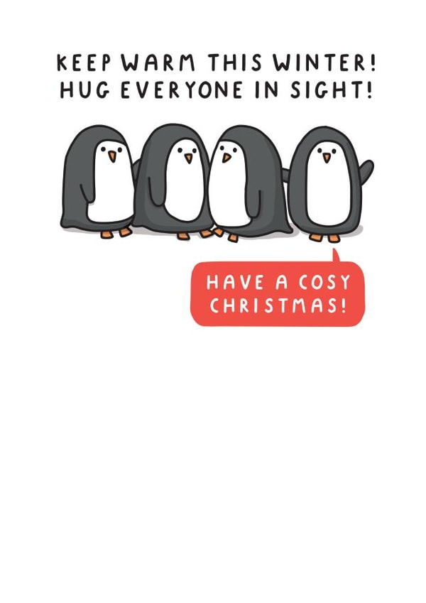 Keep Warm This Winter! Hug Everyone In Sight! Fun Christmas Card created by mungo and shoddy