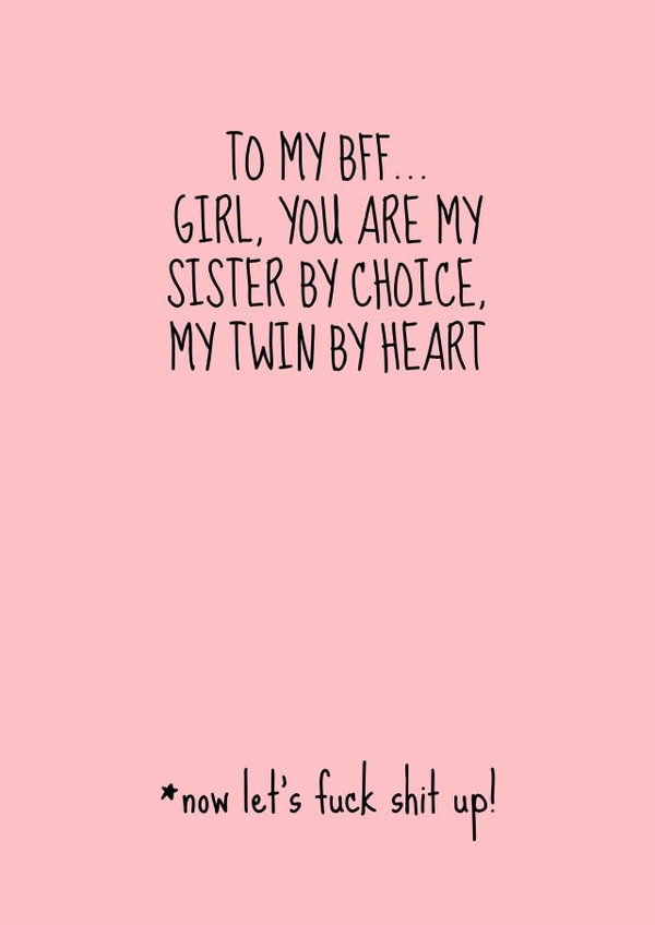 Cute and Funny Pink Birthday Card for Best Friend - Now let's fuck shit up! created by Hhaus Of Phoebe