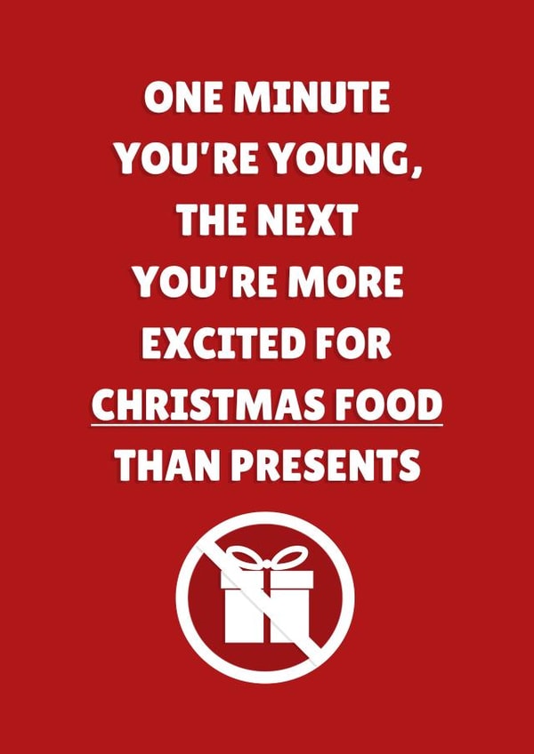 One Minute You're Young - Christmas Dinner - Relatable - Funny Card created by PopDogShop