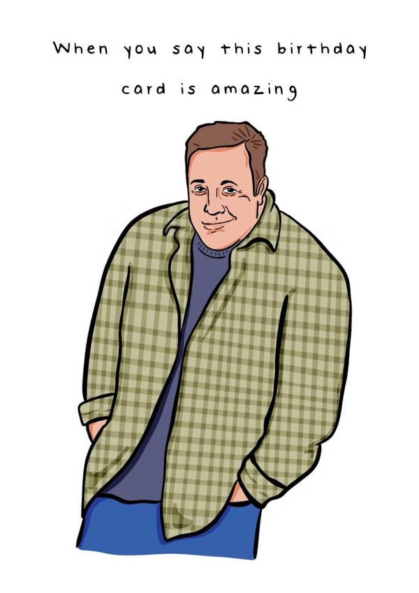 Funny Birthday Card - Kevin James Meme created by Bishop, Please!