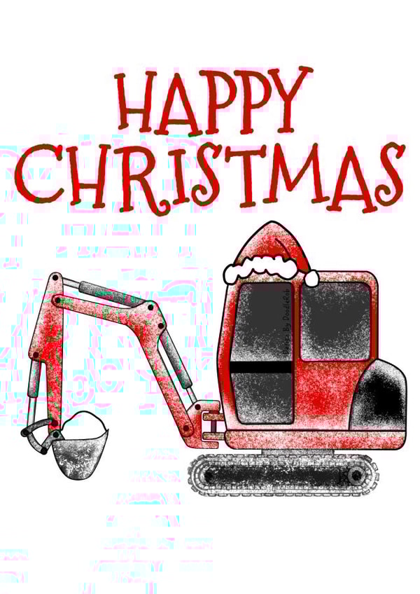 Funny Christmas Digger Card For Kids and Construction Workers created by Doodle Rob
