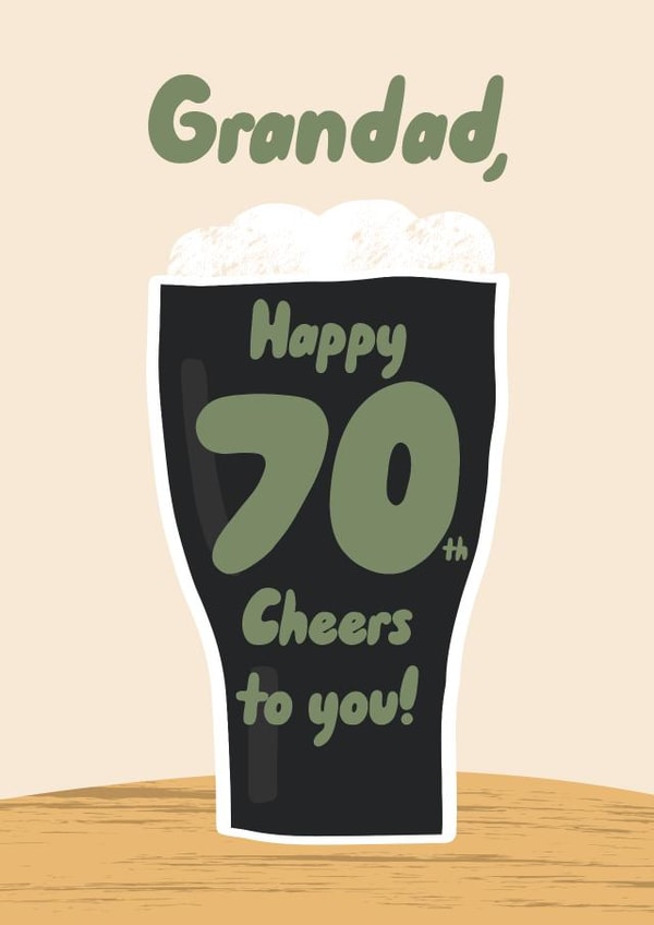 Fun birthday card for your Grandad - 70th Birthday - Cheers to you! created by Pixie Studio