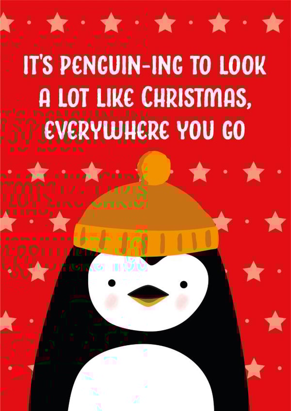 Cute Christmas Card for a Friend - It's Penguin-ing to look a lot like Christmas created by The Northern Bird