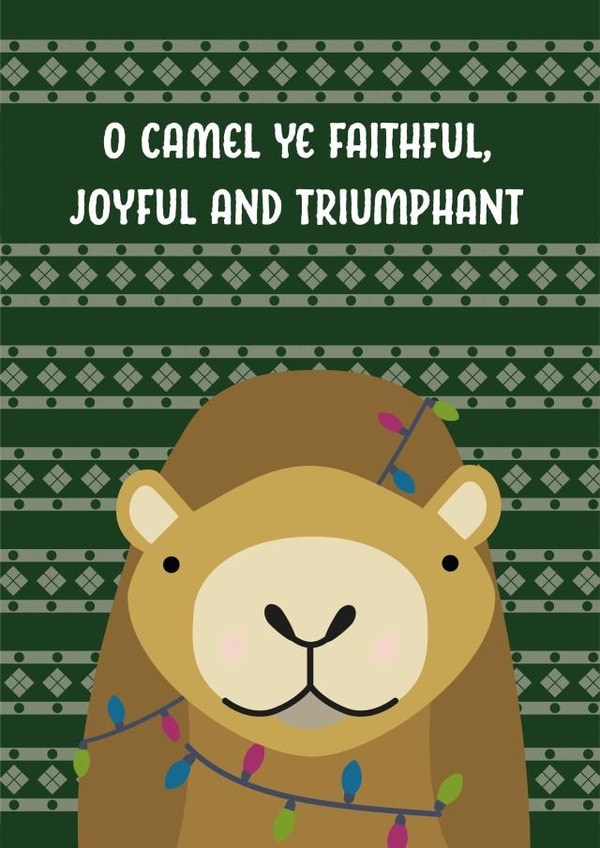 Cute Christmas card for a friend - Camel - O camel ye faithful created by The Northern Bird