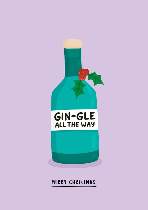 Funny Christmas Card - Gin-gle All the Way created by Inky in the Wild