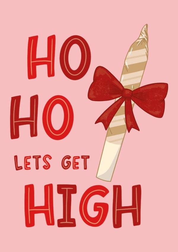 Funny Christmas Card - Let's Get High - Weed Blunt created by Squiggle Scribble