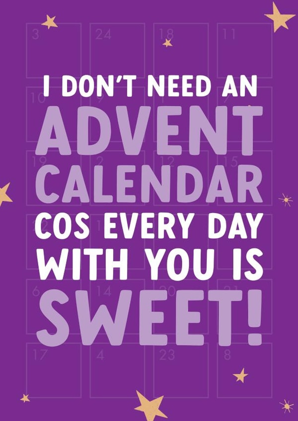 Funny Advent Calendar Christmas Card for Girlfriend - Everyday With You Is Sweet created by The Cake Thief