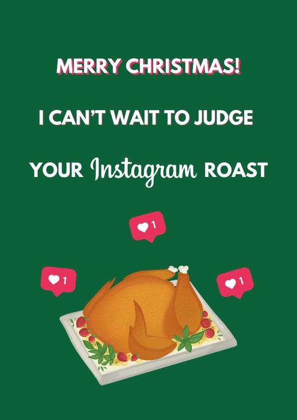 Funny Christmas Card - Instagram Roast Dinner created by Alana Lyman