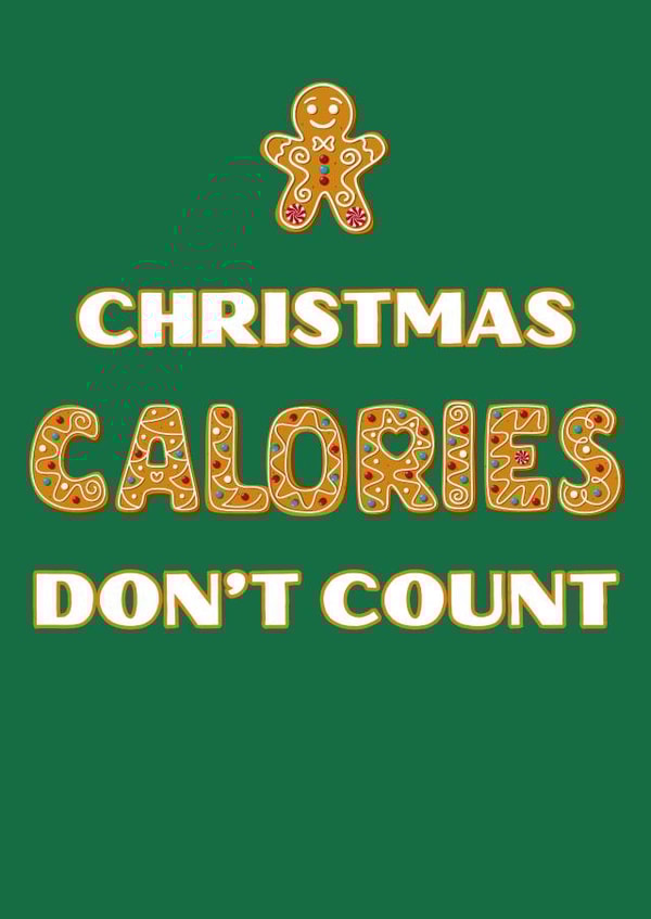 Christmas Calories Don't Count created by Alana Lyman
