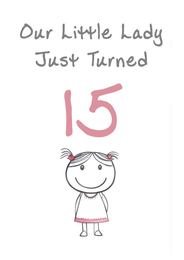 Cute Birthday Card - Little Lady - 15th created by @MisterDave