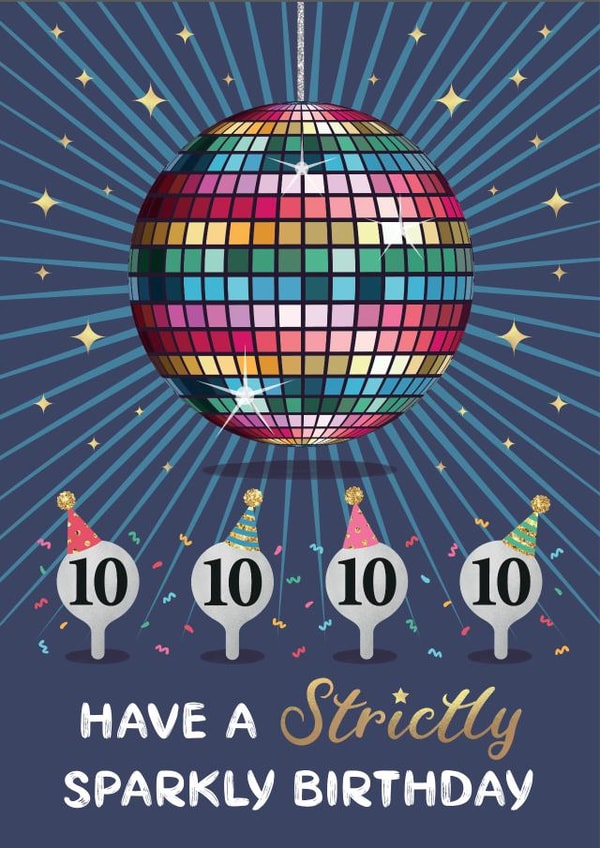 Fun Disco Birthday Card - - 10s across the board - for a Strictly Come Dancing Fan! created by Design By Day