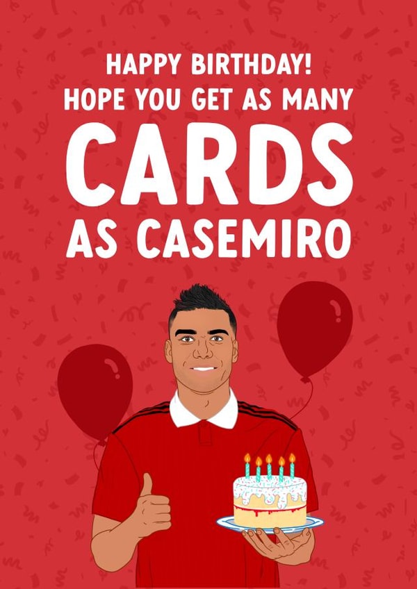 Funny Casemiro Birthday Card - for Him - Red Card created by The Cake Thief