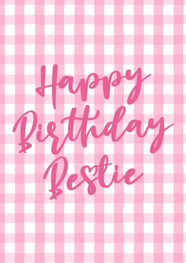 Pink Gingham - Happy Birthday Card - For Your Bestie created by Illustratoni