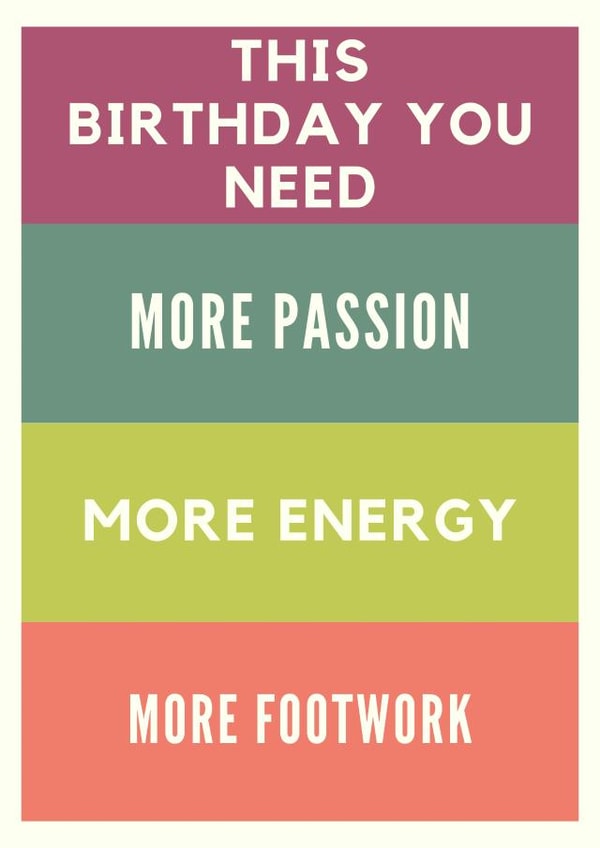 More passion, more energy, more footwork! created by ThatPrintCo.