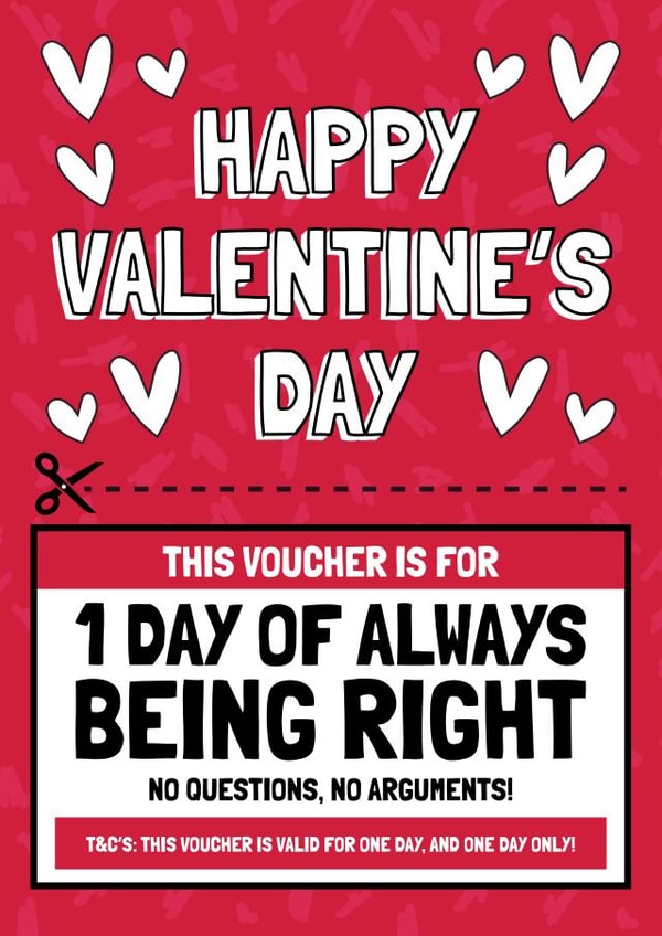 Funny 'Day of Being Right' Voucher Card - Valentine's Day created by AbiGoLucky