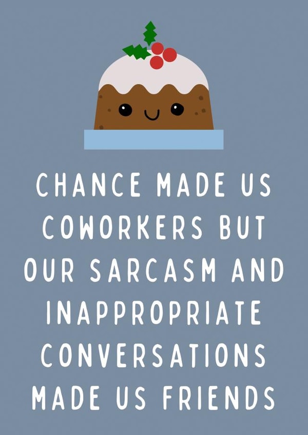 Chance Made Us Coworkers Sarcasm Coworker Christmas Card created by Hint of Sarcasm