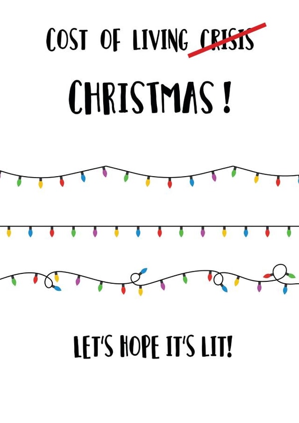 Funny Cost of living crisis, Christmas Card for friend, mum, sister, boyfriend created by ChrystalWhiteDesigns
