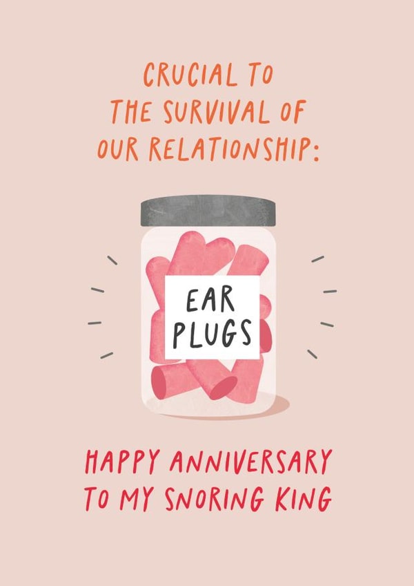 'Happy Anniversary To My Snoring King' - Ear Plugs Anniversary Card - For Him created by Studio Mads