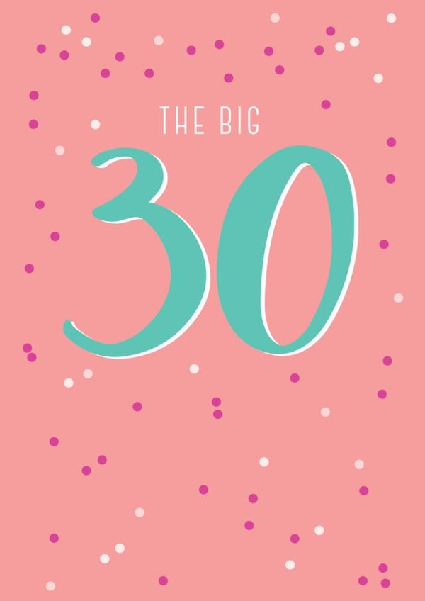 Pretty 30th Birthday Card - The Big 30 created by Paperlink and Meraki Greeting Cards