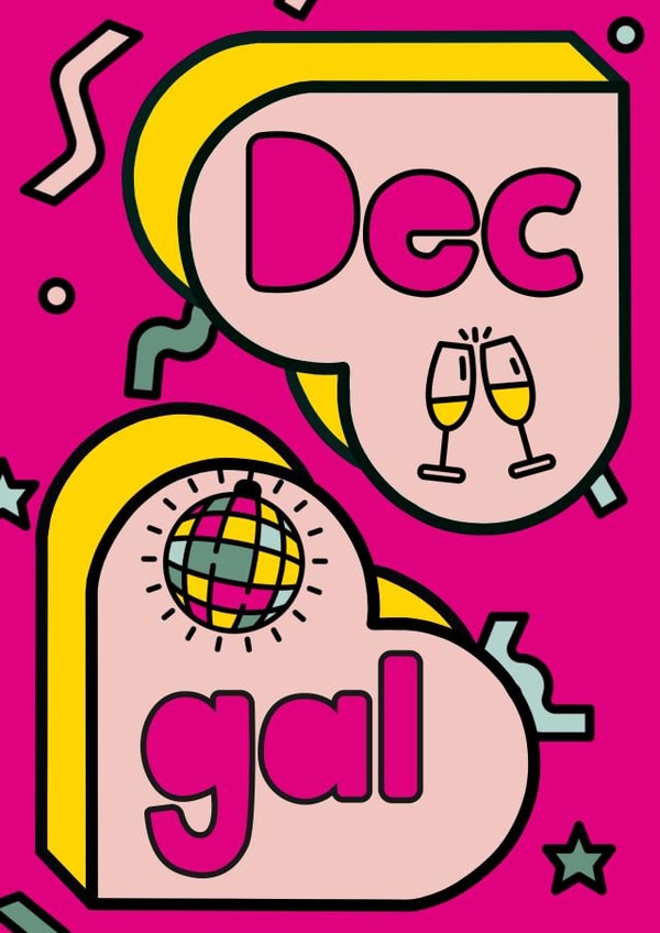 December Gal Birthday Card - December Born - Party Girl created by Lisa Wardle