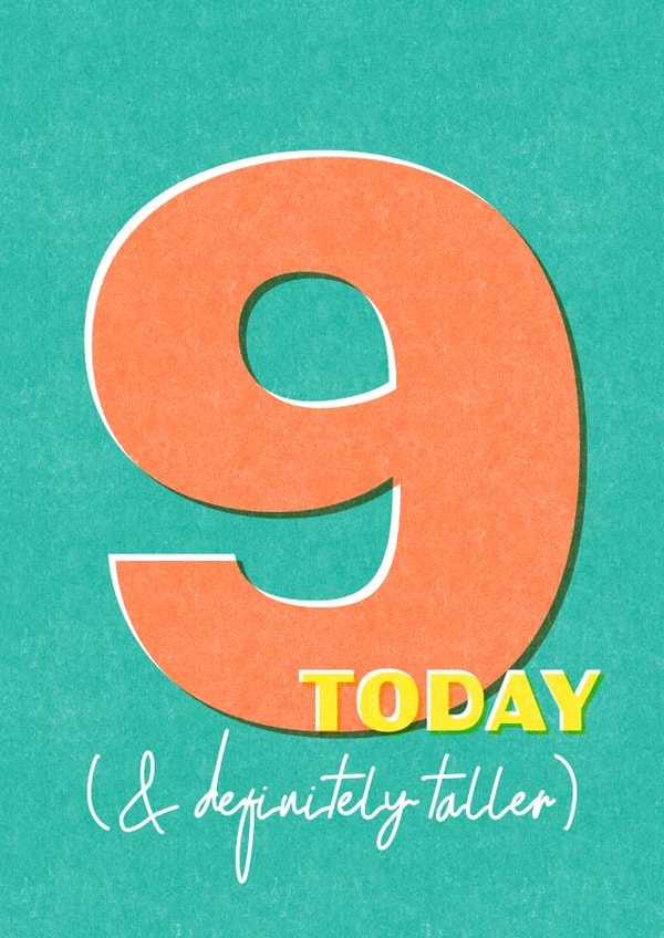 9 today & definitely taller - Funny Retro Birthday Card created by London Road Designs