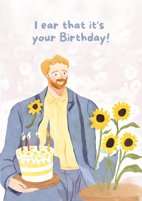 Cute Birthday Card - Van Gogh - I Ear That It's Your Birthday created by Ink Icons 