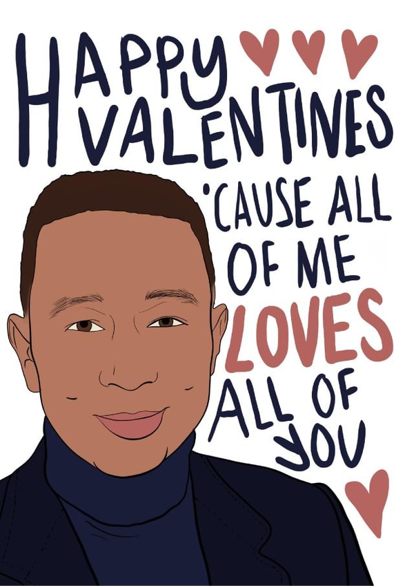 Romantic John Legend Valentines Card - All of me created by Drawgina