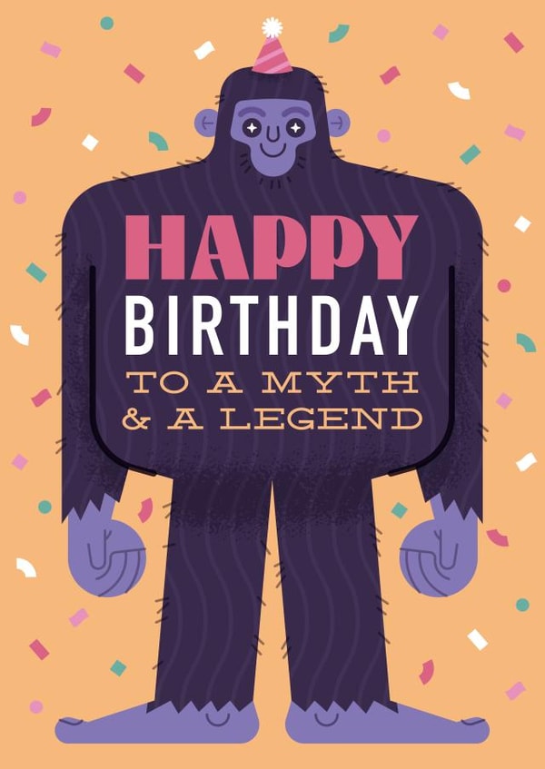 Funny Birthday Card - Bigfoot - Myth & Legend created by Chris Wharton