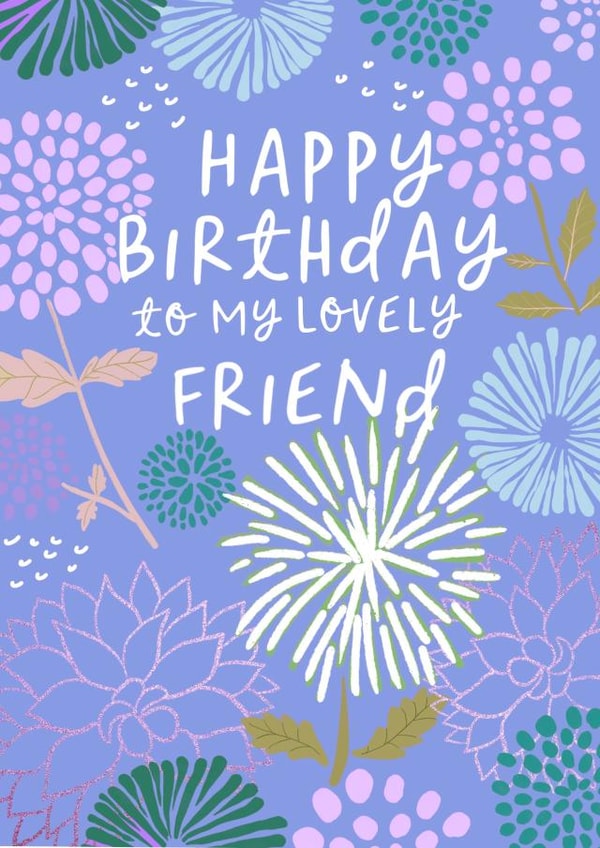 Pretty floral birthday card - for a lovely friend created by patternmuse
