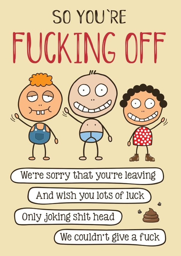 Funny Leaving Card - So You're F*cking OFF created by Liverpool Card Studio