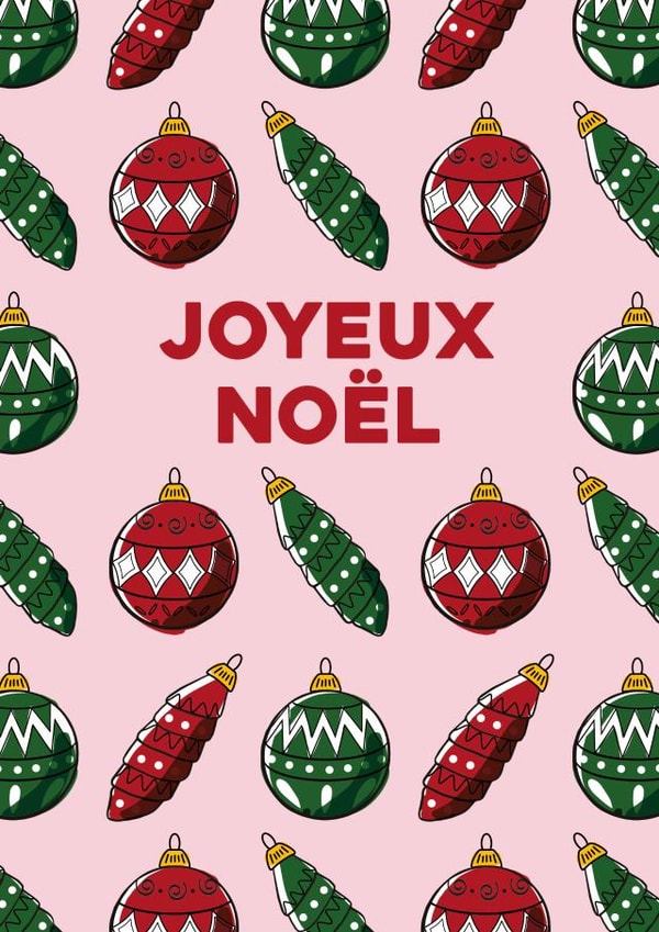 French, Joyeux noël, hand drawn bauble pattern Christmas card. created by Pens & Pixels