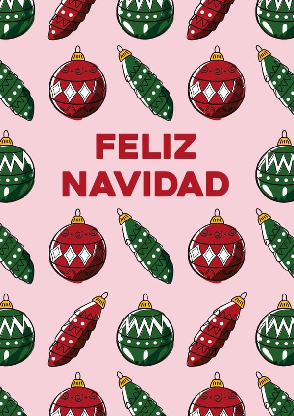 Spanish, Feliz Navidad, hand drawn bauble pattern Christmas card. created by Pens & Pixels