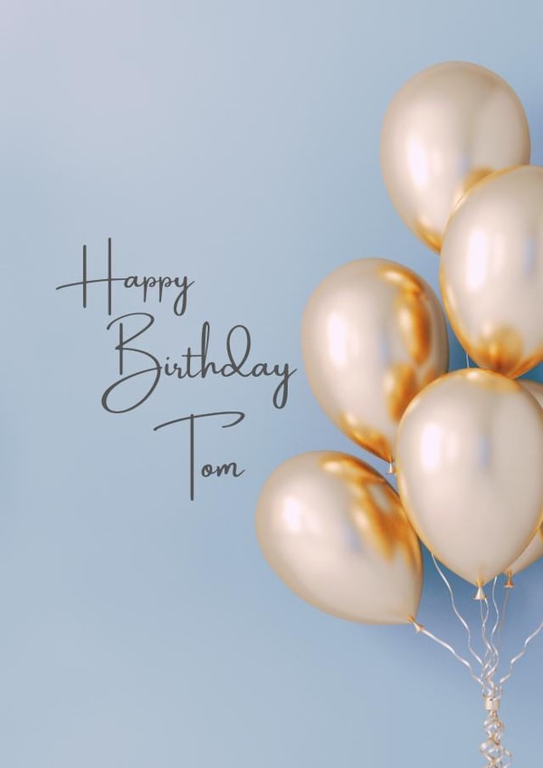 Happy Birthday Tom created by Pickhaver Cards
