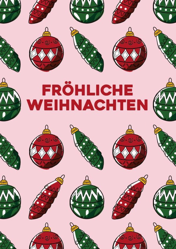German, Fröhliche Weihnachten hand drawn bauble pattern Christmas card. created by Pens & Pixels