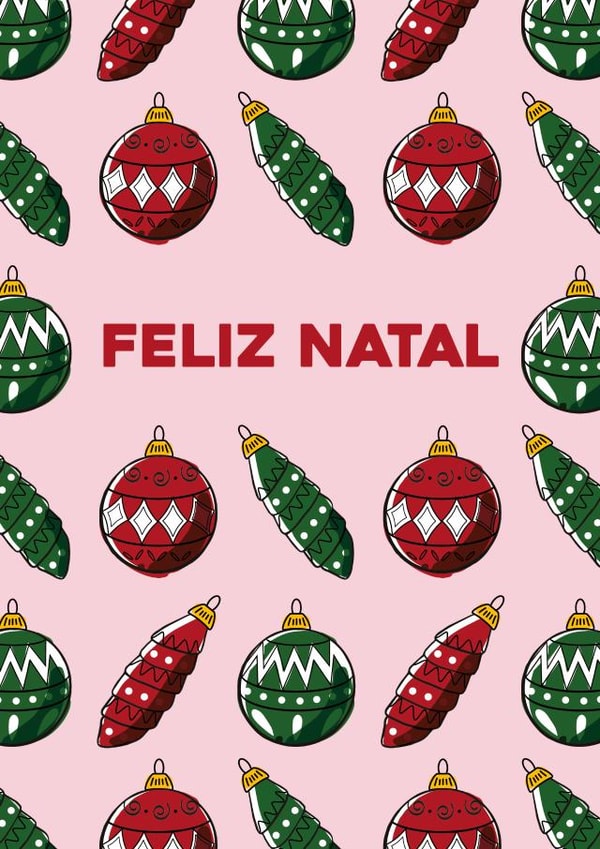 Portuguese, Feliz Natal, hand drawn bauble pattern Christmas card. created by Pens & Pixels