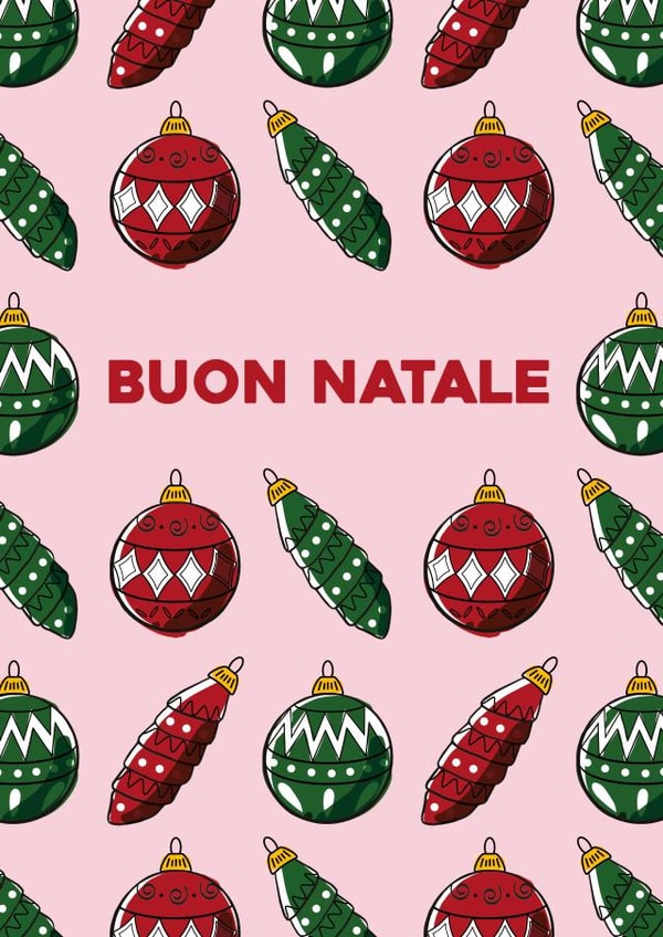 Italian, Buon Natale, hand drawn bauble pattern Christmas card. created by Pens & Pixels