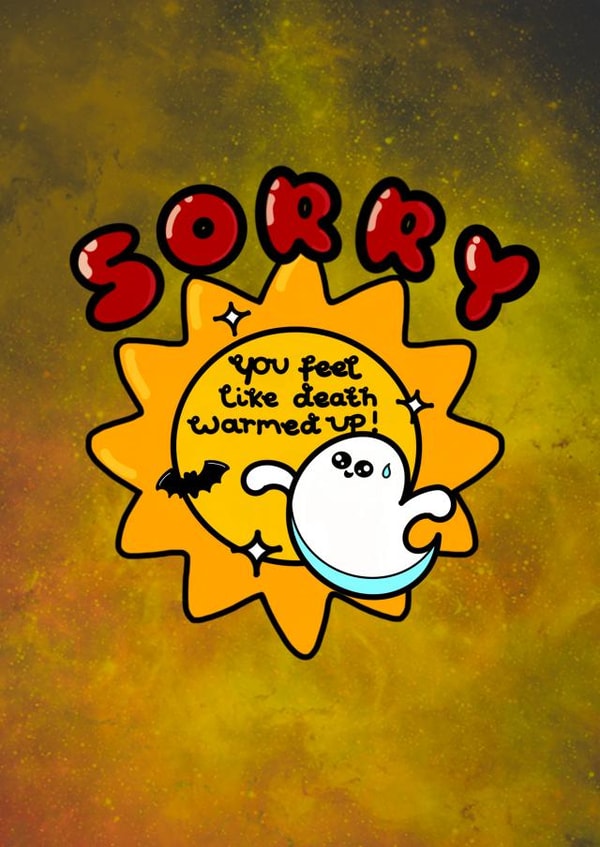 A funny get well soon card for someone who feels like death created by Innabox