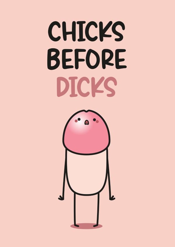 Rude And Funny Galentines Card - For Friend - Chicks Before Dicks created by Twisted Haggis