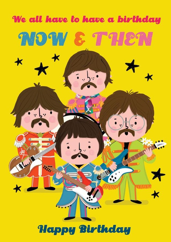 Funny Birthday Card - The Beatles - Now and Then created by NICHOLA COWDERY ILLUSTRATIONS