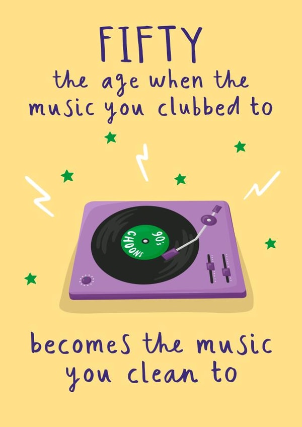 Funny 50th Birthday Card - for Music Lovers - Clean to the Club Classics created by Running with Scissors