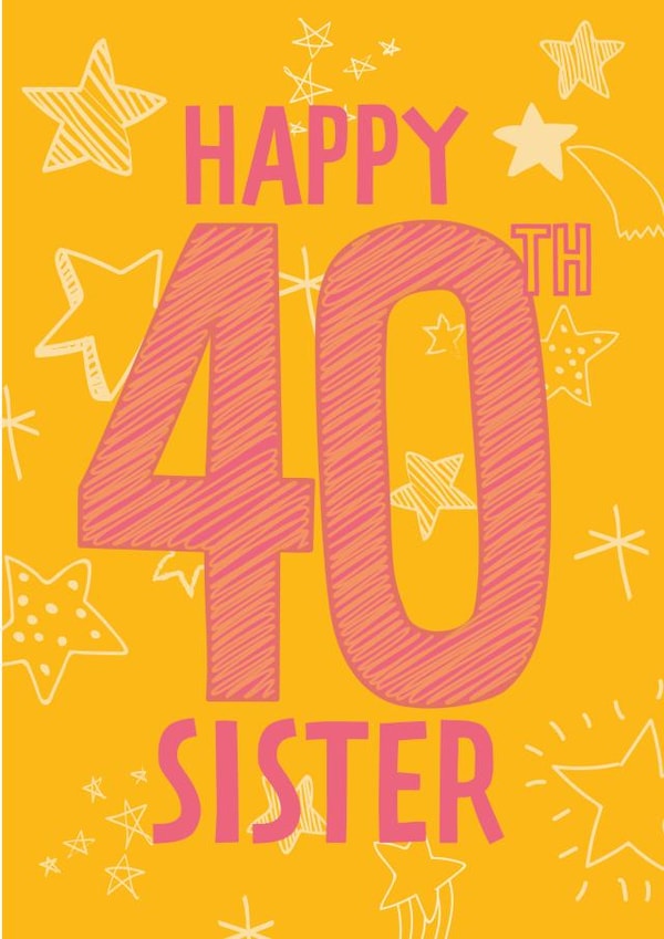 Classic Birthday Card - Sister - 40th Birthday created by Betty Kitten