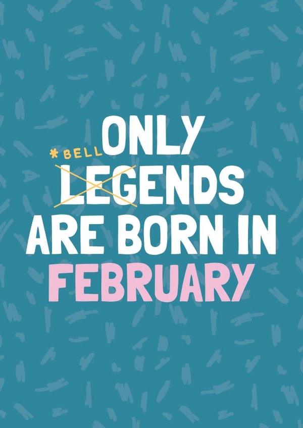 Funny February Birthday Card - Bellend created by AbiGoLucky