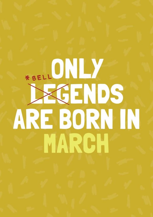 Funny March Birthday - Bellend Card created by AbiGoLucky