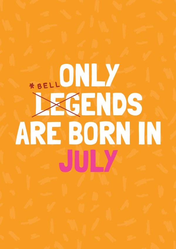 Funny July Birthday Card - Bellend created by AbiGoLucky